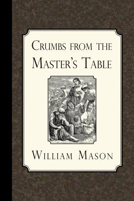 Crumbs from the Master's Table 1935626485 Book Cover