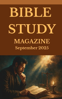 Bible Study Magazine: September 2025 B0FPFH6CGP Book Cover