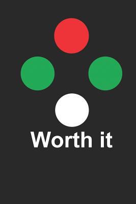 Worth It: Four Dot Test 1795686227 Book Cover