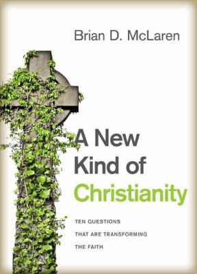 A New Kind of Christianity: Ten Questions That ... 0061853984 Book Cover