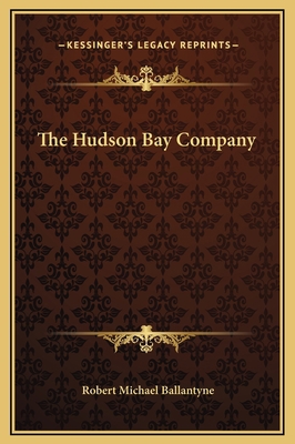 The Hudson Bay Company 1169284744 Book Cover