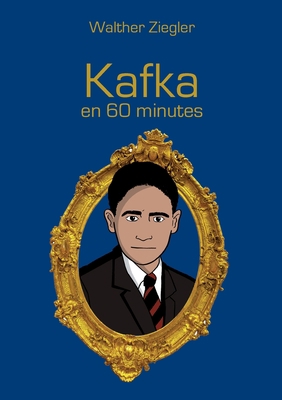 Kafka en 60 minutes [French] 2322502324 Book Cover