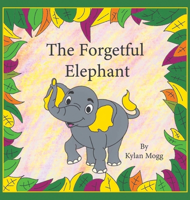 The Forgetful Elephant 1088110657 Book Cover