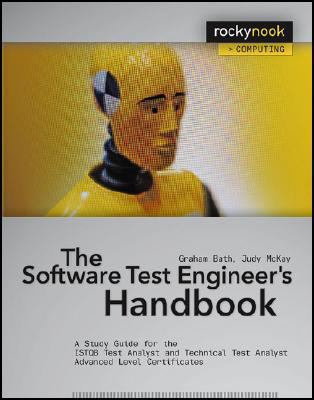 The Software Test Engineer's Handbook: A Study ... 1933952245 Book Cover