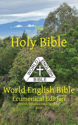 The Holy Bible: World English Bible Ecumenical ... 163656013X Book Cover