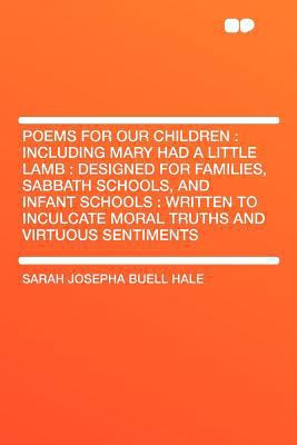 Poems for Our Children: Including Mary Had a Li... 1290036861 Book Cover