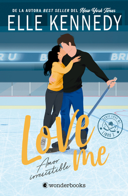 Love Me (Briar U) 3 - Amor Irresistible [Spanish] 8410425912 Book Cover