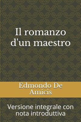 Il romanzo d'un maestro: Versione integrale con... [Italian] 1091482772 Book Cover