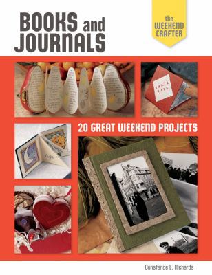 The Weekend Crafter: Books and Journals: 20 Gre... 160059994X Book Cover