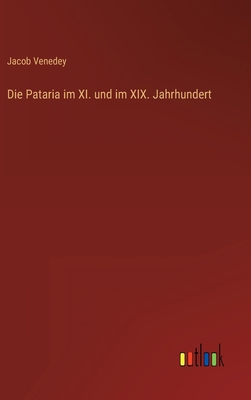 Die Pataria im XI. und im XIX. Jahrhundert [German] 3368027654 Book Cover