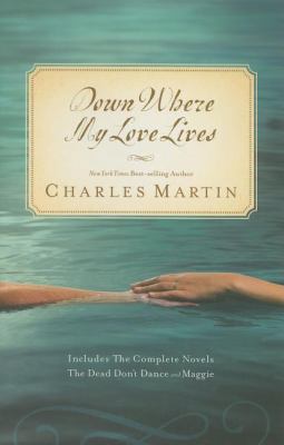 Down Where My Love Lives 159554609X Book Cover