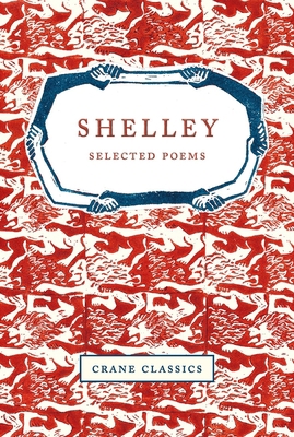 Shelley: Selected Poems 1912945215 Book Cover