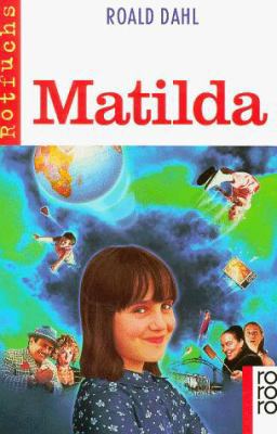 Matilda. ( Ab 8 J.). [German] 3499208555 Book Cover