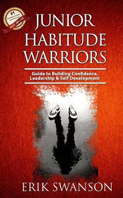 Junior Habitude Warriors: Guide to Building Con... 1979372039 Book Cover