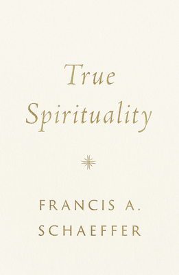 True Spirituality 1433569523 Book Cover