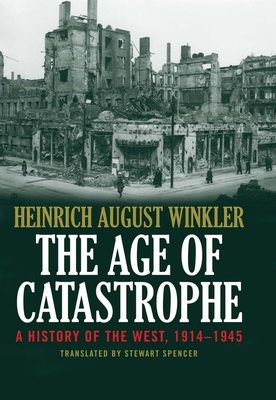 The Age of Catastrophe: A History of the West 1... 0300204892 Book Cover