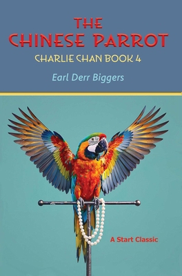 The Chinese Parrot: Charlie Chan Book 2 B0FX7NB3C6 Book Cover