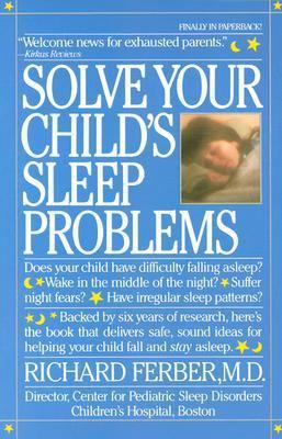 Solve Your Child's Sleep Problems B0028GB6WK Book Cover