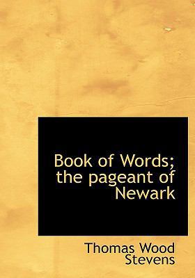 Book of Words; The Pageant of Newark 114017469X Book Cover