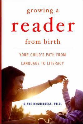 Growing a Reader from Birth: Your Child's Path ... 0393058026 Book Cover