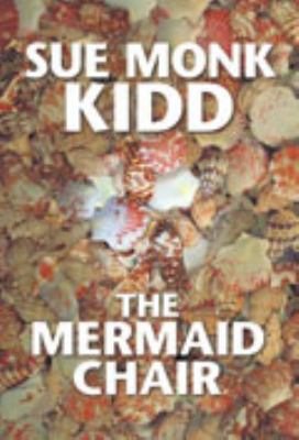 The Mermaid Chair [Large Print] 1585476323 Book Cover