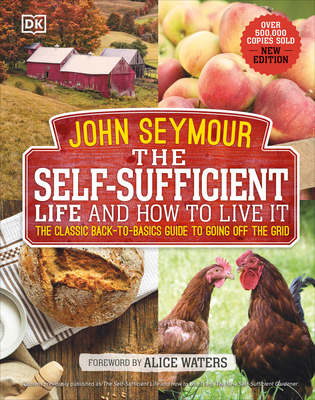 The Self-Sufficient Life and How to Live It: Th... 1465477357 Book Cover