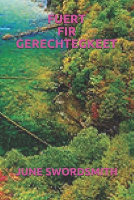 FUERT FIR GERECHTEGKEET (Luxembourgish Edition)