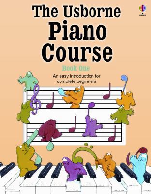 The Usborne Piano Course, Book One 0794515398 Book Cover