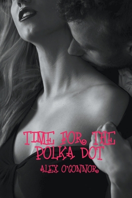 Time For The Polka Dot B09YMXLY4J Book Cover