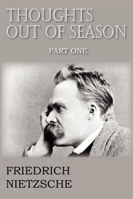 Thoughts Out of Season Part I 1612039707 Book Cover