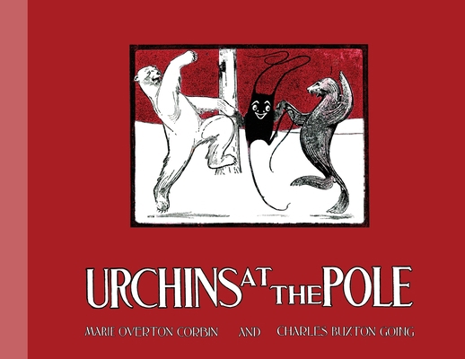 Urchins at the Pole 1616466405 Book Cover