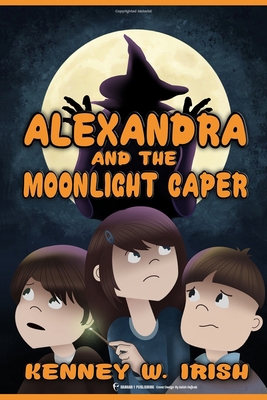Alexandra and the Moonlight Caper B09GTRYGGN Book Cover