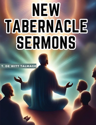 New Tabernacle Sermons 1835915809 Book Cover