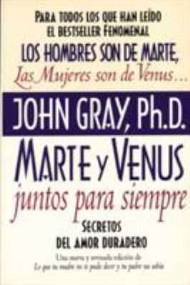 Marte y Venus Juntos Para Siempre: Secretos del... [Spanish] 0060952369 Book Cover
