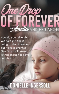 One Drop of forever: Amelia and Her Angel 1961078104 Book Cover