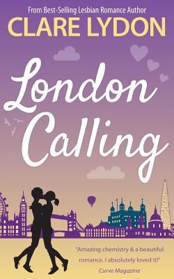 London Calling (London Romance Series) 0993321267 Book Cover