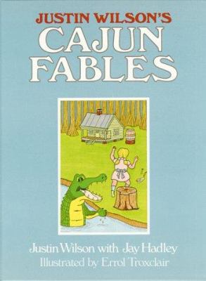 Justin Wilson's Cajun Fables 0882893629 Book Cover