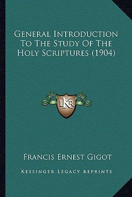 General Introduction To The Study Of The Holy S... 1165381451 Book Cover