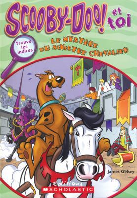 Scooby-Doo! et Toi Le Mystère Du Sinistre Cheva... [French] 0439962153 Book Cover