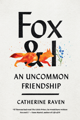 Fox and I: An Uncommon Friendship 1954118007 Book Cover