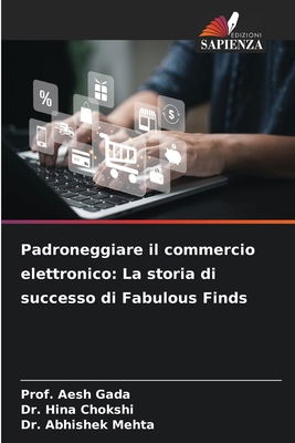 Padroneggiare il commercio elettronico: La stor... [Italian] 6200740232 Book Cover