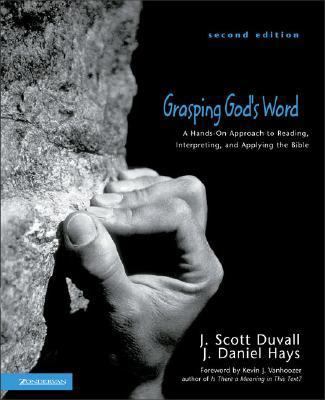 Grasping God's Word: A Hands-On Approach to Rea... 0310259665 Book Cover