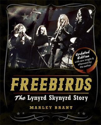 Freebirds: The Lynyrd Skynyrd Story 1626546096 Book Cover