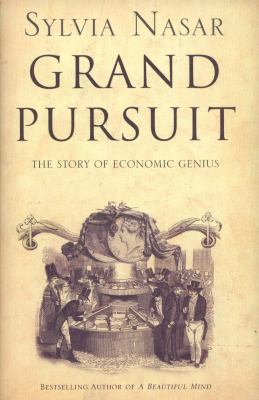 Grand Pursuit: Great 20th Century Economic Thin... 1841154555 Book Cover