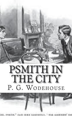 Psmith in the City 1721562699 Book Cover