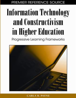 Information Technology and Constructivism in Hi... 1605666548 Book Cover