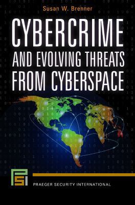 Cybercrime: Criminal Threats from Cyberspace, 2nd Edition 1440854718 Book Cover