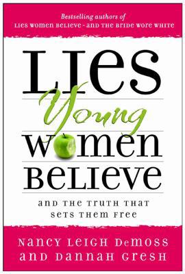 Lies Young Women Believe: And the Truth That Se... 080247294X Book Cover