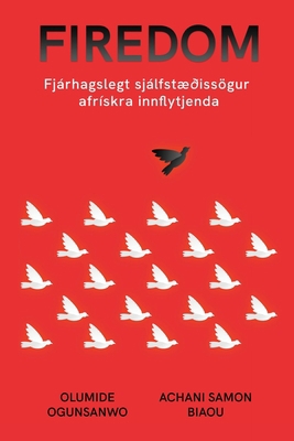 Firedom: Fjárhagslegt sjálfstæðissögur afrískra... [Icelandic] 108807636X Book Cover