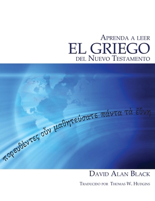 Aprenda a leer el griego del Nuevo Testamento [Spanish] 1631990292 Book Cover